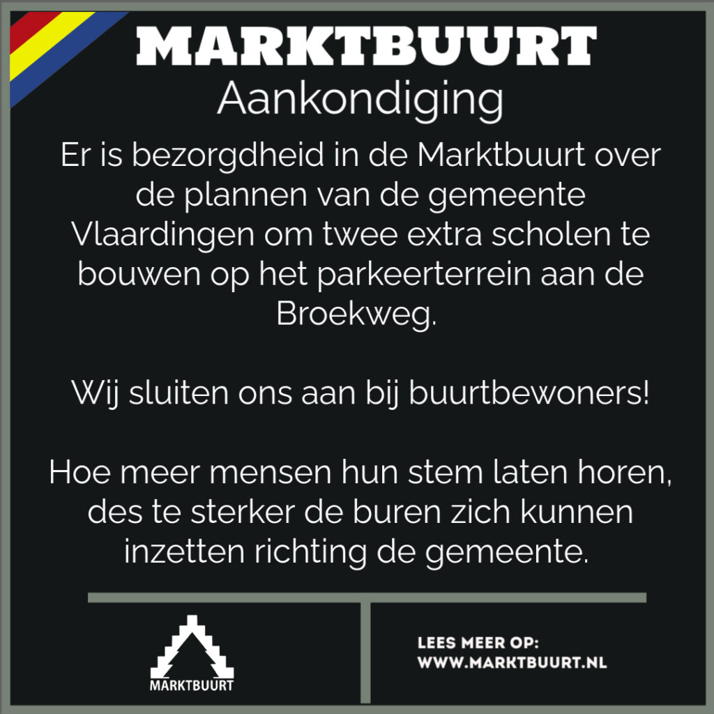 Marktbuurt Steunt Buurtbewoners met Petitie tegen scholen