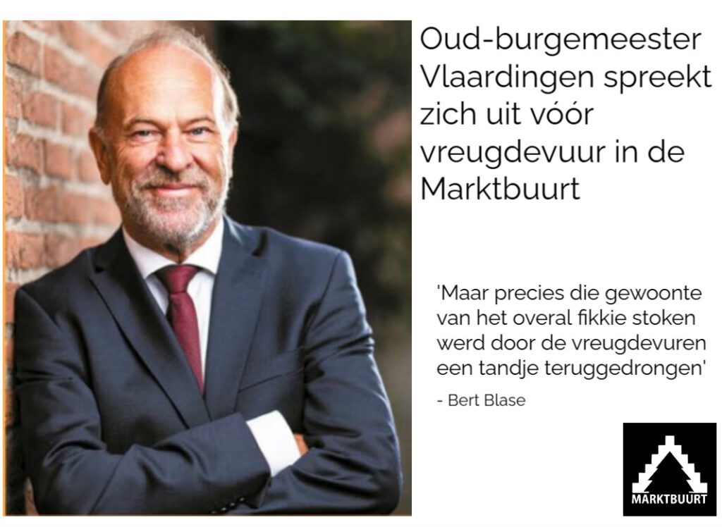 Bert Blase schrijft artikel en spreekt zich uit voor vreugdevuur in de marktbuurt